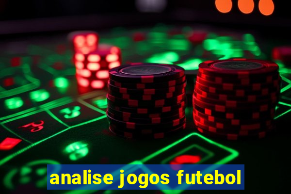 analise jogos futebol